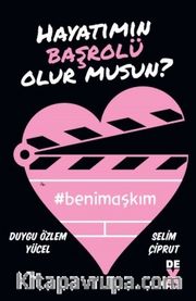 Hayatımın Başrolü Olur musun?