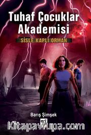 Sisle Kaplı Orman / Tuhaf Çocuklar Akademisi 3 