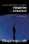 Uluslararası Alanda Yönetim ve Strateji