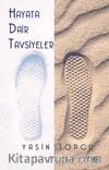 Hayata Dair Tavsiyeler