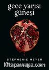 Gece Yarısı Güneşi (Ciltli)