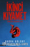 İkinci Kıyamet & Güneşin Doğduğu Yer