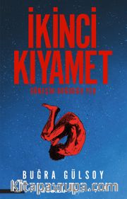 İkinci Kıyamet <br /> Güneşin Doğduğu Yer