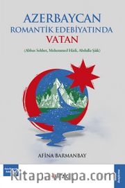 Azerbaycan Romantik Edebiyatında Vatan