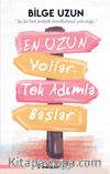 En Uzun Yollar Tek Adımla Başlar