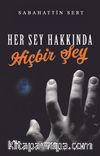 Her Şey Hakkında Hiçbir Şey