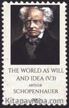 The World As Will And  Idea  Volume 3
