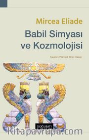 Babil Simyası ve Kozmolojisi
