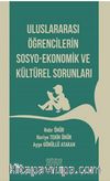 Uluslararası Öğrencilerin Sosyo Ekonomik ve Kültürel Sorunları