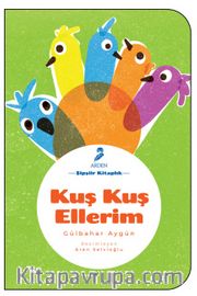 Kuş Kuş Ellerim
