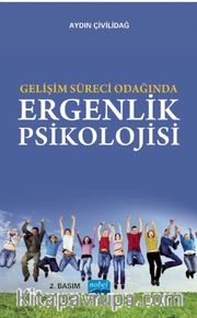 Gelişim Süreci Odağında Ergenlik Psikolojisi