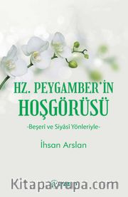 Hz. Peygamber’in Hoşgörüsü