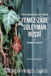 Aydın Karacasulu Bir Uşşaki Yemez-Zade Süleyman Rüşdi