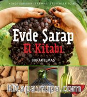 Evde Şarap El Kitabı