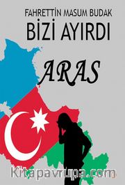 Bizi Ayırdı Aras