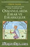 Osmanlılarda Esrar ve Esrarkeşler & Hayaller Sancağının Kuru Sarhoşları
