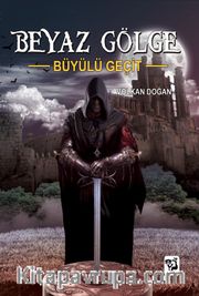 Beyaz Gölge 3 / Büyülü Geçit