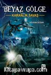 Beyaz Gölge 1 / Karanlık Savaş