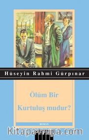 Ölüm Bir Kurtuluş Mudur?