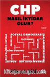 CHP Nasıl İktidar Olur?