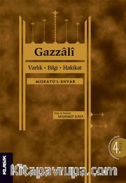 Varlık, Bilgi, Hakikat (Mişkatü’l-Envar)