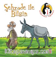 Şehzade ile Bilgin - Sorumluluk <br /> Değerler Eğitimi Öyküleri -1