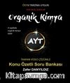 AYT Organik Kimya Konu Özetli Soru Bankası 