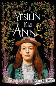 Yeşilin Kızı Anne 3 (Karton Kapak)