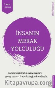 İnsanın Merak Yolculuğu / 1 Soru 1 Cevap