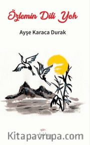 Özlemin Dili Yok