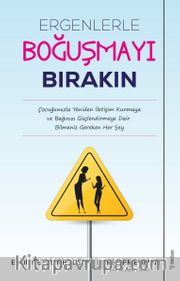 Ergenlerle Boğuşmayı Bırakı