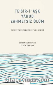 Te’sir-i ‘Aşk Yahud Zahmetsiz Ölüm