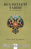 Rus Devleti Tarihi (IX. - XX. Yüzyıllar)