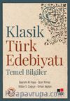 Klasik Türk Edebiyatı Temel Bilgiler