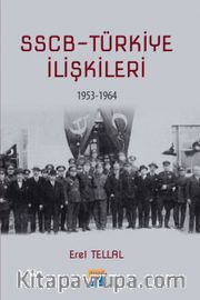 SSCB-Türkiye İlişkileri 1953-1964