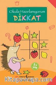 Okula Hazırlanıyorum / Dikkat