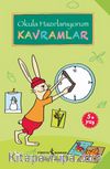 Okula Hazırlanıyorum / Kavramlar