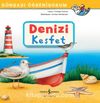 Denizi Keşfet / Dünyayı Öğreniyorum