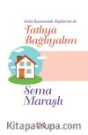 Tatlıya Bağlayalım