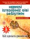Herkesi İstediğiniz Gibi Değiştirin