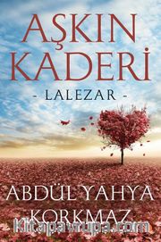 Aşkın Kaderi <br /> Lalezar