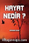 Hayat Nedir?