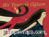 Bir Tanecik Oğlum