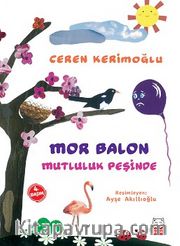 Mor Balon Mutluluk Peşinde