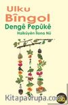 Denge Pepüke (Haiküyen İlona Nü)