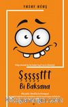 Şşşşşttt Bi Baksana