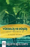 Avcı Mehmed 2 / Yükseliş ve Düşüş 