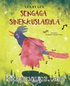 Şengaga Sinekkuşlarıyla