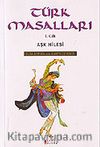Türk Masalları / Aşk Hilesi / Cilt-1