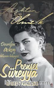 Prenses Süreyya / Aşktan Ölmek